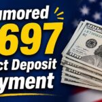 Rumored $697 Direct Deposit Payment